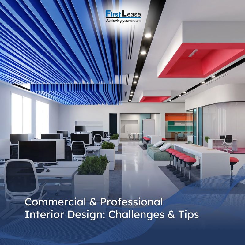 Commercial & Professional Interior Design: Challenges & Tips 